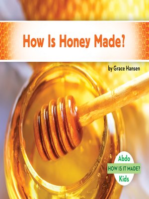 cover image of How Is Honey Made?
